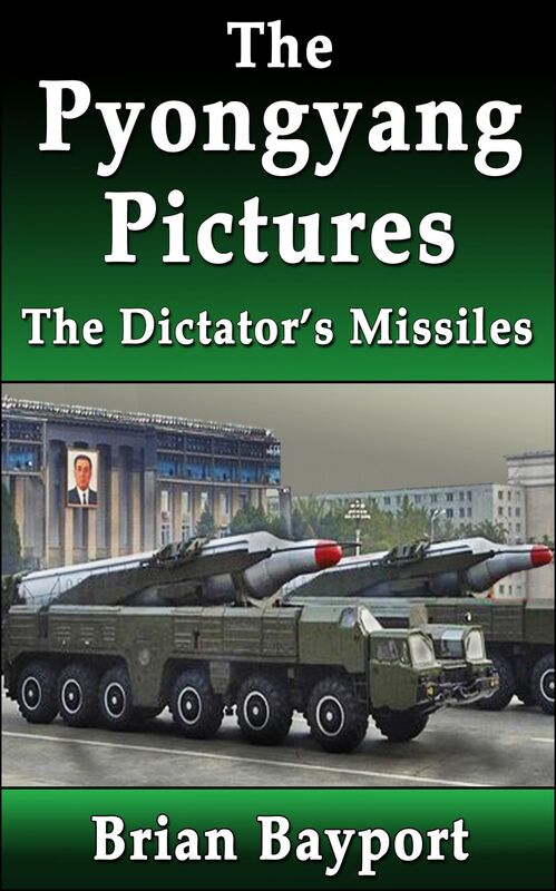 The Pyongyang Pictures: The Dictator'sMissiles