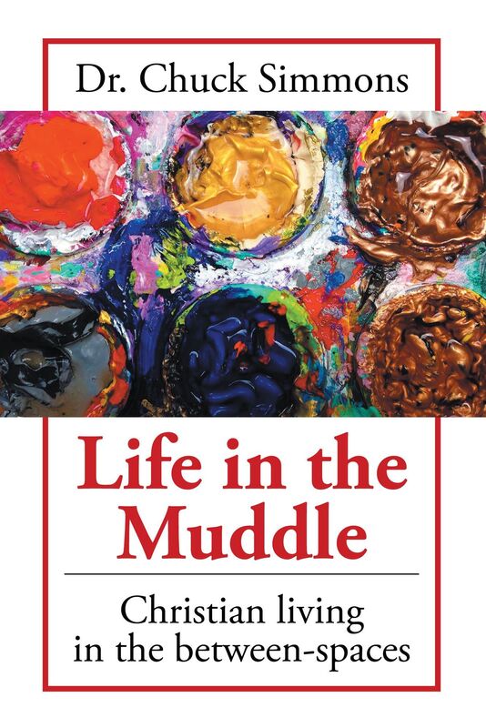 Life in the Muddle: Christian living in the between-spaces