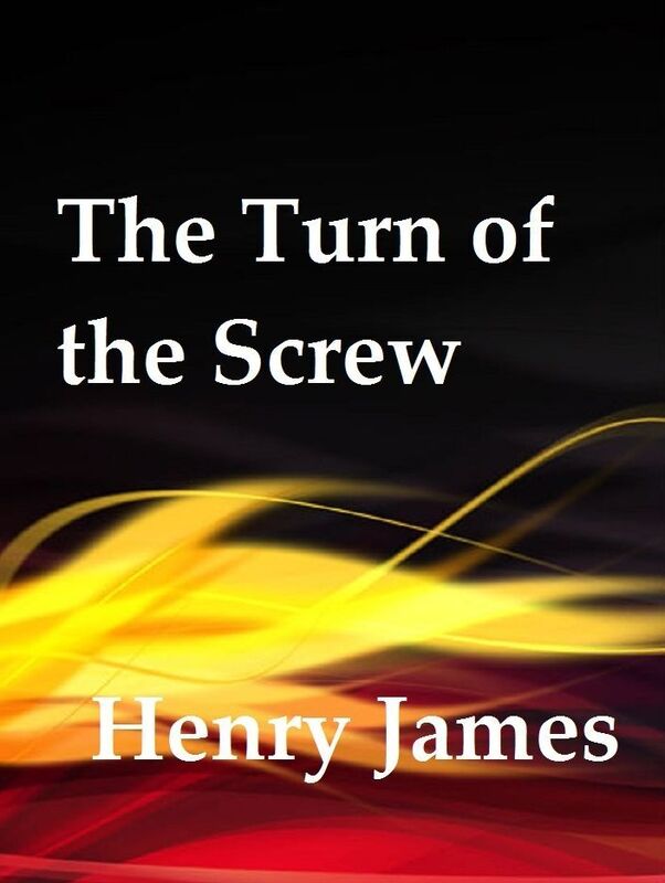 The Turn of the Screw by Henry James