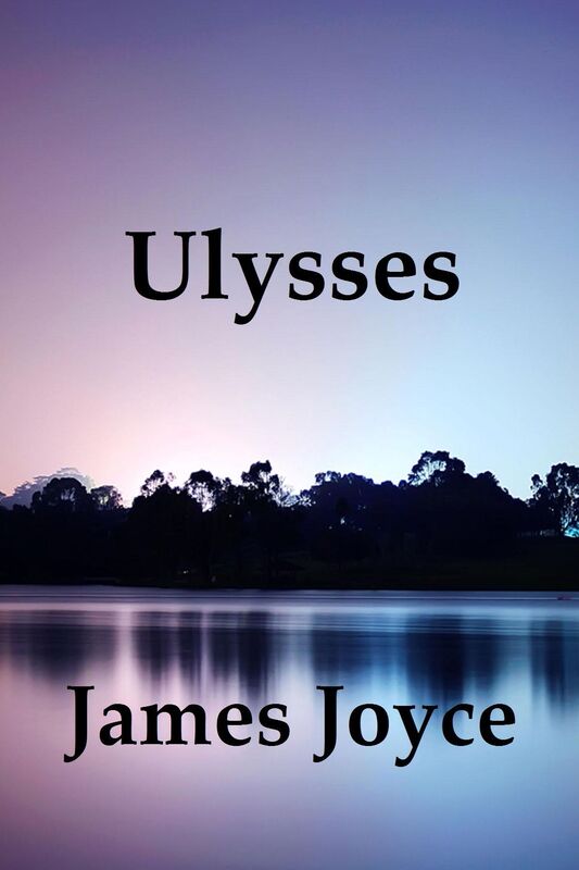 Ulysses by James Joyce