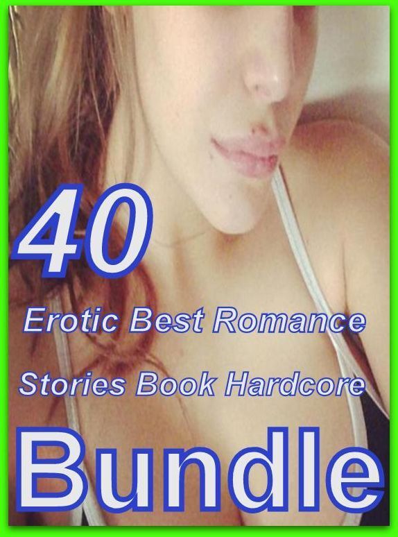 Bondage: 40 Erotic Best Romance Stories Book Hardcore Bundle ( sex, porn, fetish, bondage, oral, anal, ebony, domination, erotic sex stories, adult, xxx, shemale, voyeur, erotic, blowjob )