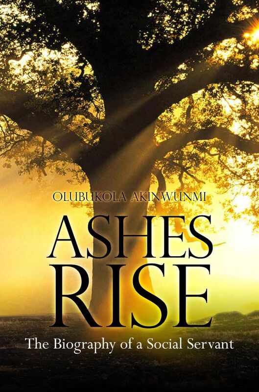 Ashes Rise: The Biography of a Social Servant