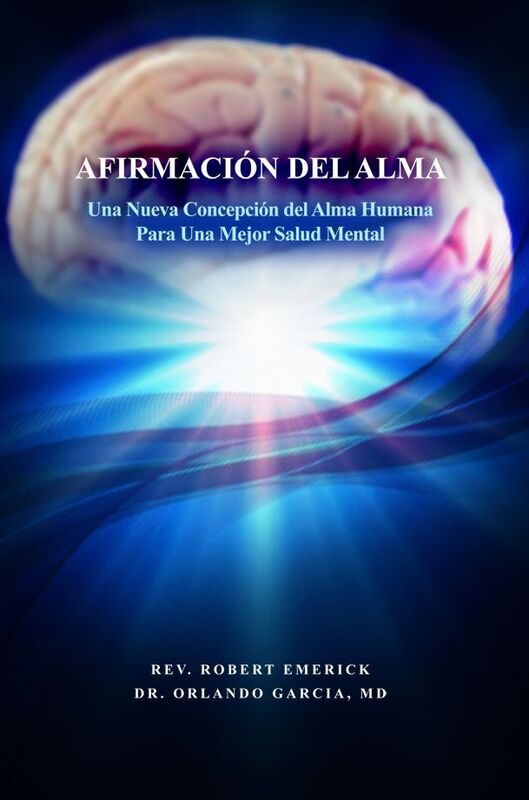 AFIRMACION DEL ALMA - Una Nueva Concepcion del Alma Humana Para Una Mejor Salud Mental