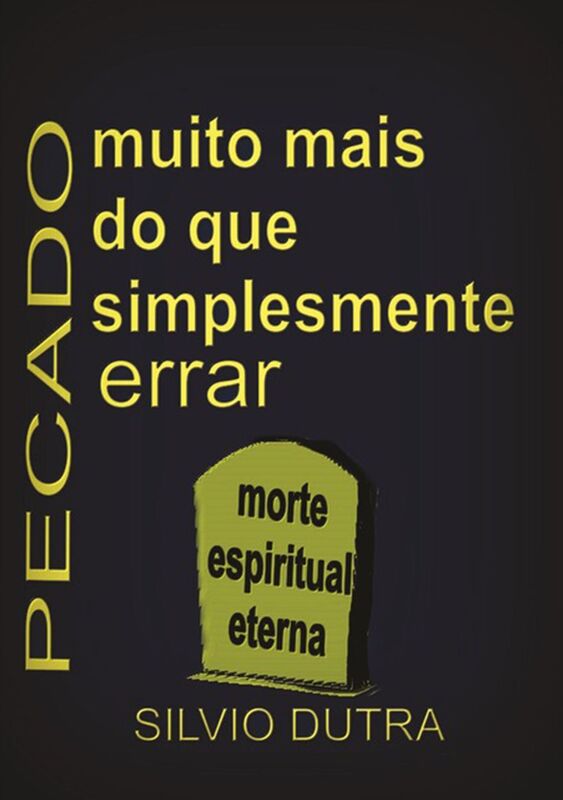 Pecado Muito Mais Do Que Simplesmente Errar