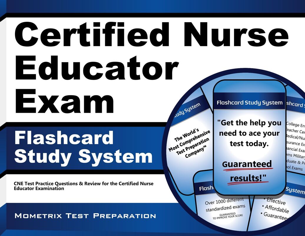 Certified Nurse Educator Exam Flashcard Study System: CNE Test Practice Questions & Review for the Certified Nurse Educator Examination