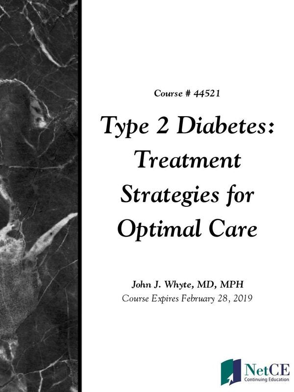 Type 2 Diabetes: Treatment Strategies for Optimal Care