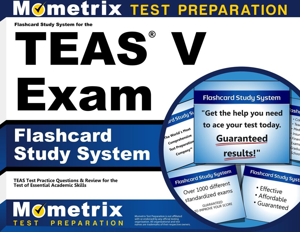 Flashcard Study System for the TEAS Exam: TEAS Test Practice Questions & Review for the Test of Essential Academic Skills