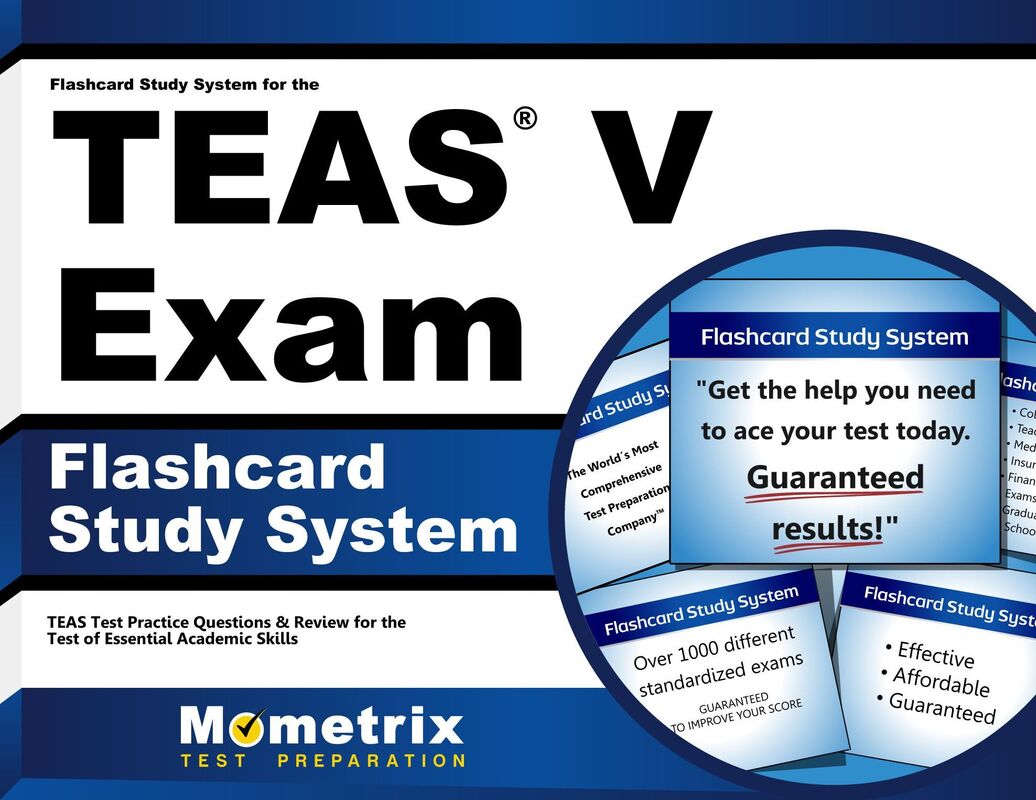 Flashcard Study System for the TEAS Exam: TEAS Test Practice Questions & Review for the Test of Essential Academic Skills