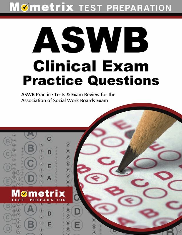 ASWB Clinical Exam Practice Questions (Second Set): ASWB Practice Tests & Review for the Association of Social Work Boards Exam
