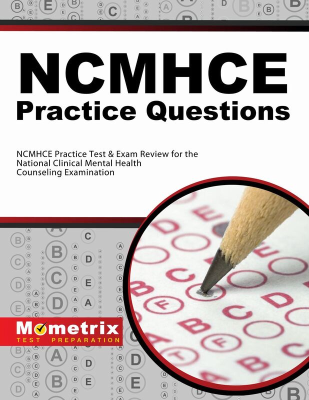 NCMHCE Practice Questions: NCMHCE Practice Tests & Exam Review for the National Clinical Mental Health Counseling Examination