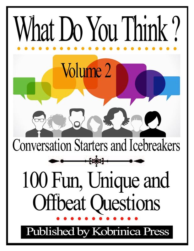 What Do You Think? Volume 2: Conversation Starters and Icebreakers