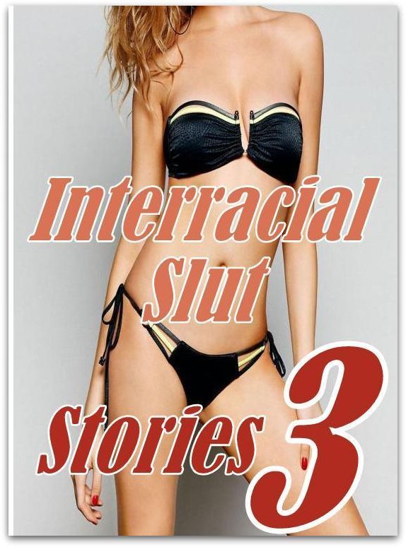 Romance: Naked Domination Interracial Slut Sex Stories 3 ( sex, porn, fetish, bondage, oral, anal, ebony, hentai, domination, erotic photography, erotic sex stories, adult, xxx, shemale, voyeur, erotic, blowjob )