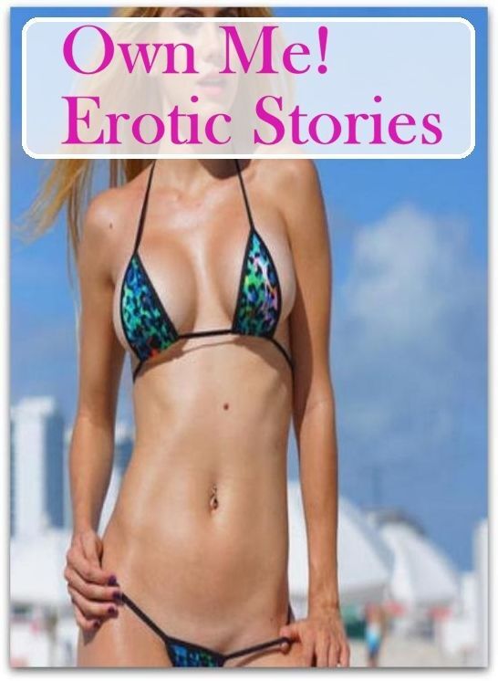 Adult: Sexual Girls & Boys Black on White Extreme Own Me! Erotic Stories ( sex, porn, fetish, bondage, oral, anal, ebony, hentai, domination, erotic photography, erotic sex stories, adult, xxx, shemale, voyeur, erotic, blowjob )