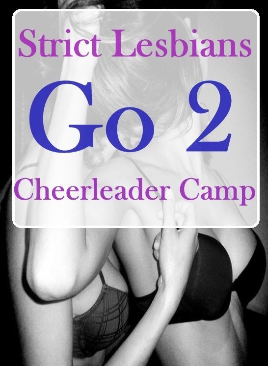 Erotic Nude book: Lover's Play Fantastic Crazy Milf Strict Lesbians Go 2 Cheerleader Camp ( sex, porn, fetish, bondage, oral, anal, ebony, hentai, domination, erotic photography, erotic sex stories, adult, xxx, shemale, voyeur, erotic, blowjob )