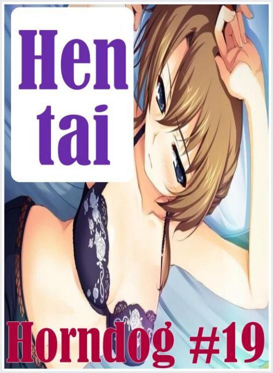 Erotic Adult Book: Erotic Lesbian Sex Club Sex Hentai Horndog #20 ( sex, porn, fetish, bondage, oral, anal, ebony, hentai, domination, erotic photography, erotic sex stories, adult, xxx, shemale, voyeur, erotic, blowjob )