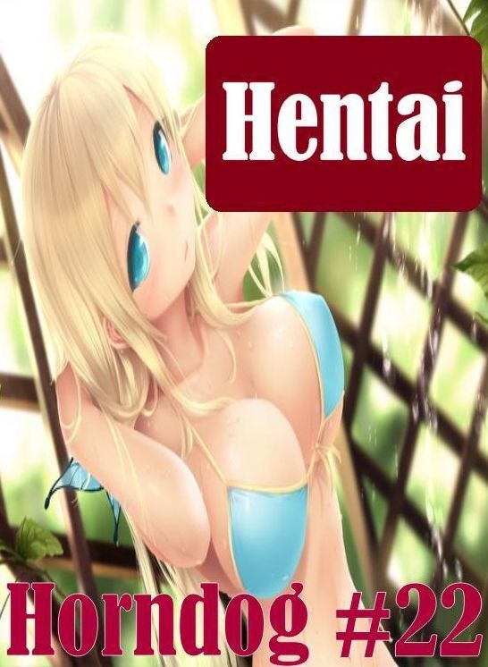 Erotic Book: DJ & other Erotic Las Vegas! Hentai Horndog #22 ( sex, porn, fetish, bondage, oral, anal, ebony, hentai, domination, erotic photography, erotic sex stories, adult, xxx, shemale, voyeur, erotic, blowjob )