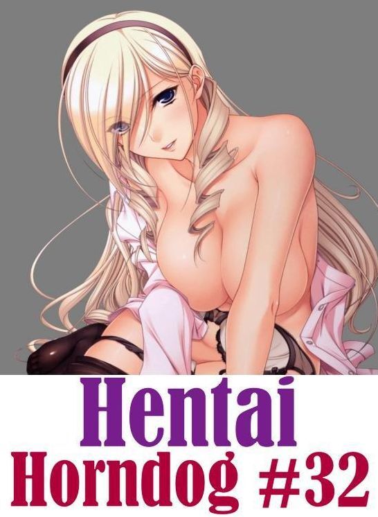 Erotic Book: Husband Likes Interracial Slut Sex Hentai Horndog #32 ( sex, porn, fetish, bondage, oral, anal, ebony, hentai, domination, erotic photography, erotic sex stories, adult, xxx, shemale, voyeur, erotic, blowjob )