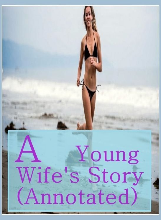 Erotica XXX: Girlfriend Hardcore Interracial Sex A Young Wife's Story(Annotated) ( sex, porn, fetish, bondage, oral, anal, ebony, hentai, domination, erotic photography, erotic sex stories, adult, xxx, shemale, voyeur, erotic, blowjob )