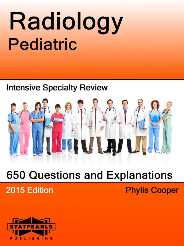 Radiology Pediatric Intensive Specialty Review