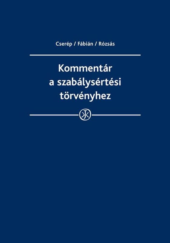 Kommentar a szabalysertesi torvenyhez