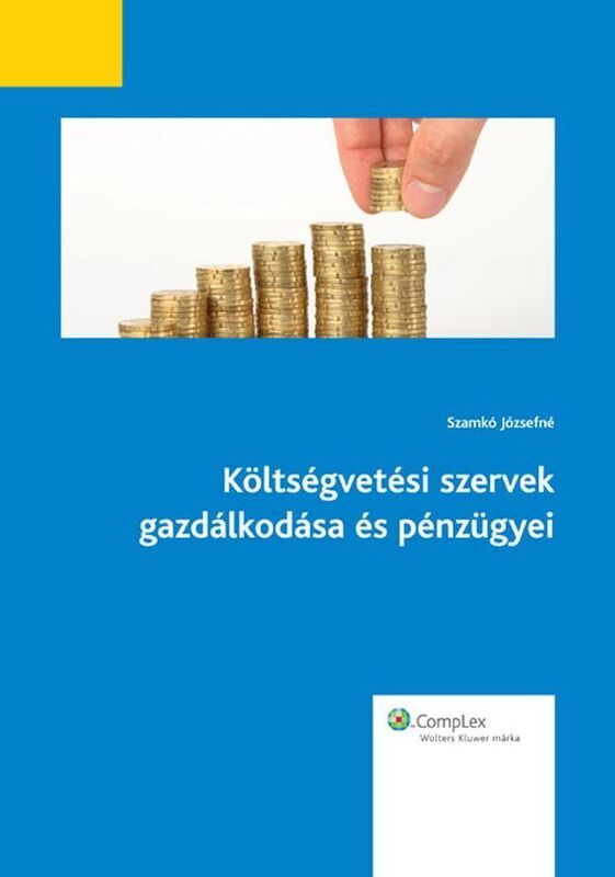 Koltsegvetesi szervek gazdalkodasa es penzugyei