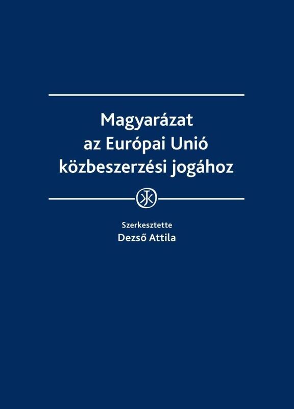 Magyarazat az Europai Unio kozbeszerzesi jogahoz