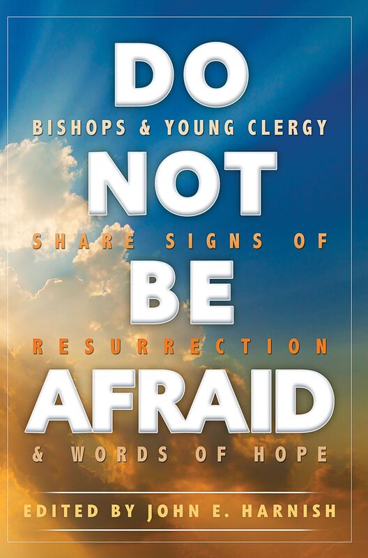 Do Not Be Afraid