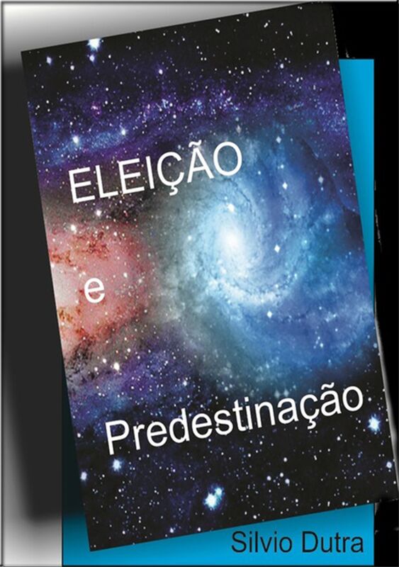Eleicao E Predestinacao