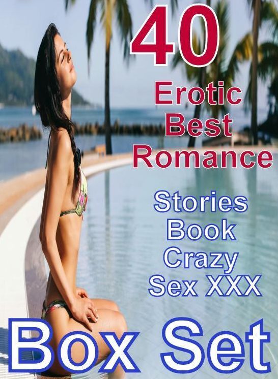 Milf Sex XXX: 40 Erotic Best Romance Stories Book Crazy Sex XXX Box Set ( sex, porn, fetish, bondage, oral, anal, ebony, domination, erotic sex stories, adult, xxx, shemale, voyeur, erotic, blowjob )