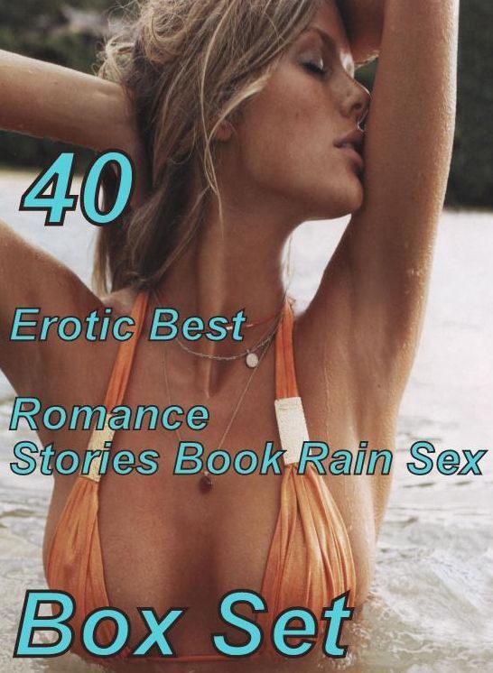 40 Crazy Milf: Erotic Best Romance Stories Book Rain Sex Box Set ( sex, porn, fetish, bondage, oral, anal, ebony, domination, erotic sex stories, adult, xxx, shemale, voyeur, erotic, blowjob )