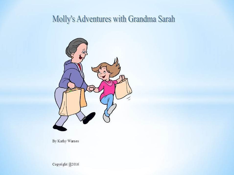 Molly's Adventures with Grandma Sarah