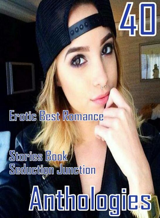 40 Erotic: Erotic Best Romance Stories Book Secrets Erotic Romance Merge ( sex, porn, fetish, bondage, oral, anal, ebony, domination, erotic sex stories, adult, xxx, shemale, voyeur, erotic, blowjob )