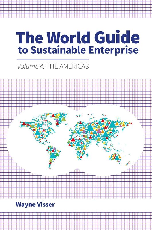 The World Guide to Sustainable Enterprise: Volume 4: The Americas