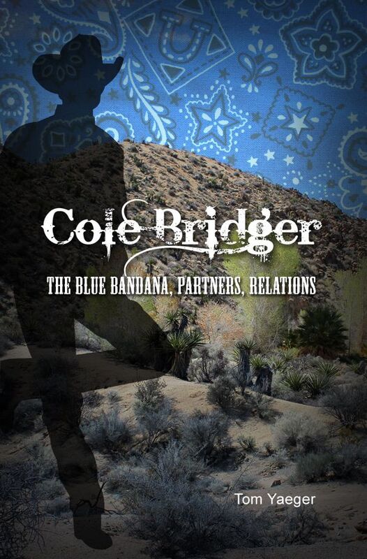 Cole Bridger: The Blue Bandana, Partners, Relations