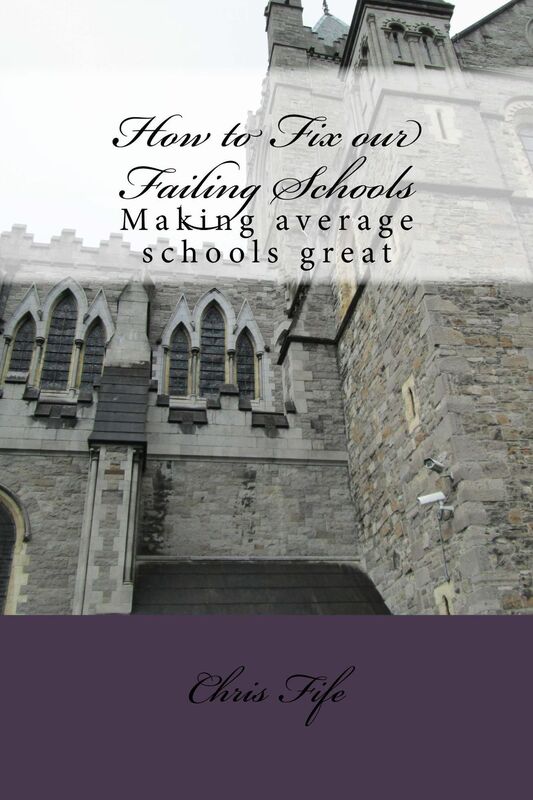How to Fix our Failing Schools: Making average schools great