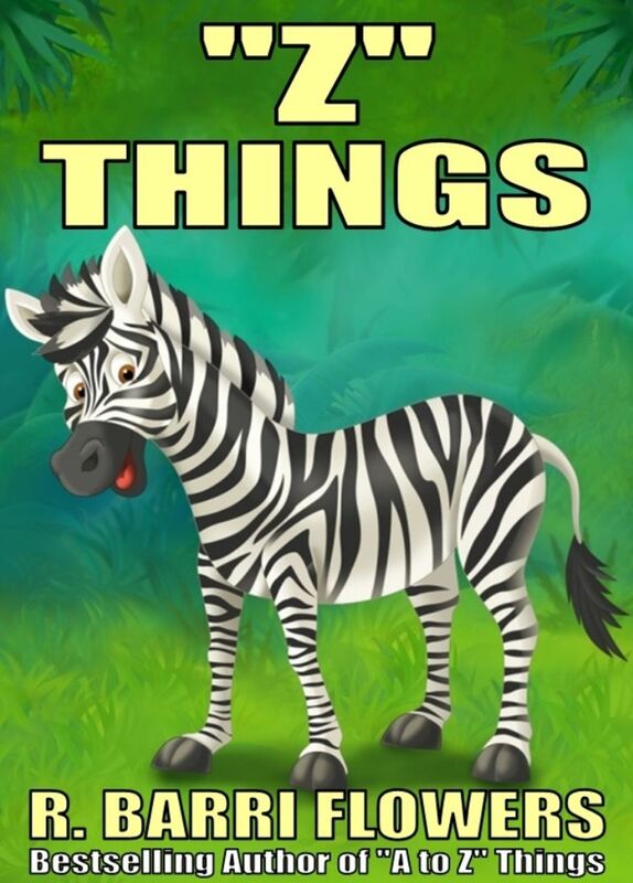 "Z" Things (A Children's Picture Book) (A to Z Things Series, Book 25)