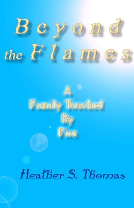Beyond the Flames: A Family Touched By Fire
