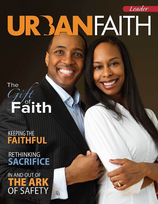 Urban Faith Leader (Spring 2016): The Gift of Faith