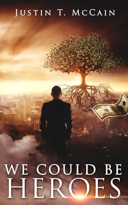 We Could Be Heroes : A Collection of Poetry and Short Fiction