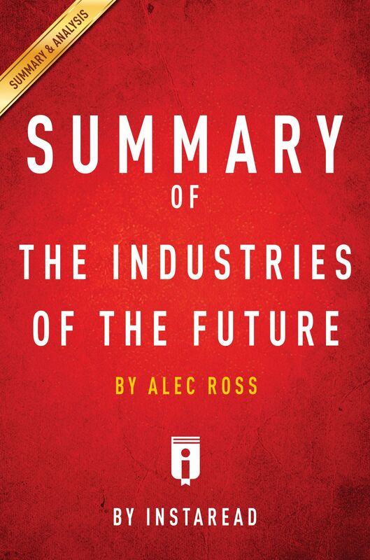 Summary of The Industries of the Future