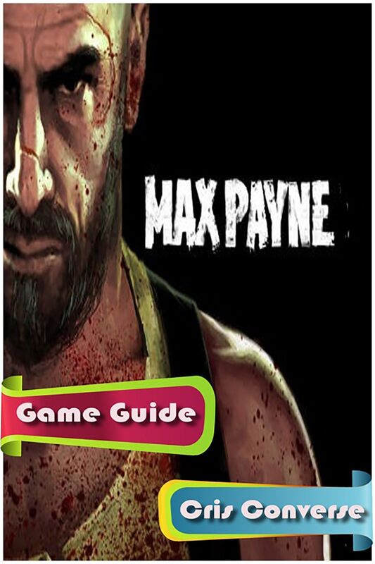 Max Payne Game Guide
