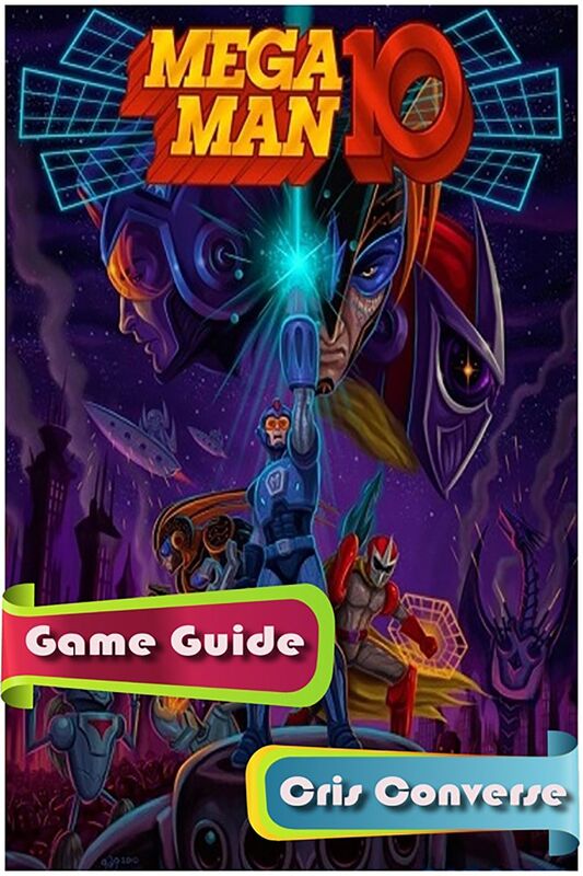 Mega Man 10 Game Guide