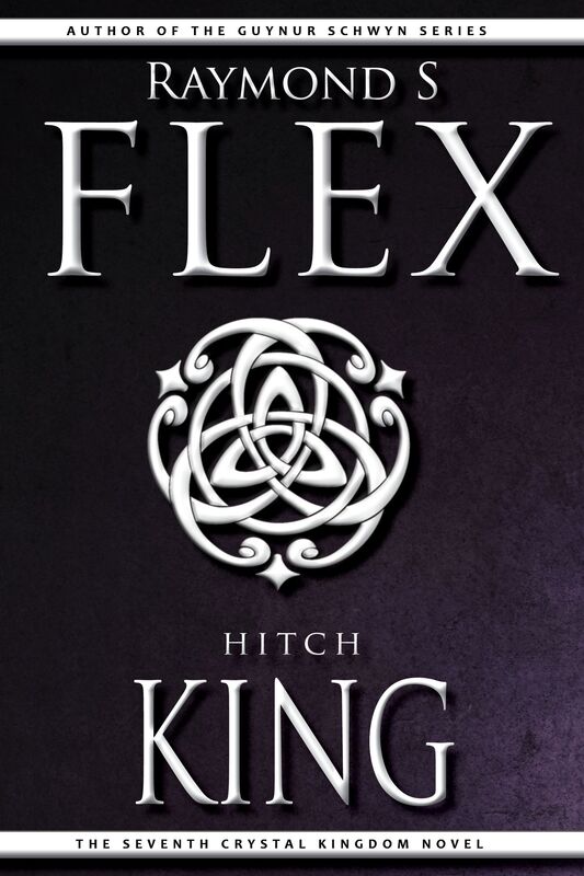 Hitchking: The Seventh Crystal Kingdom Novel