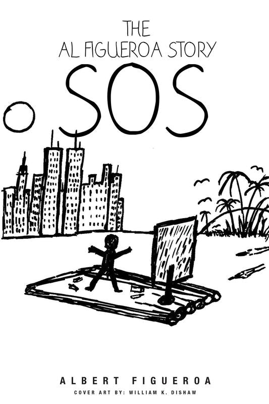 The Al Figueroa Story: SOS