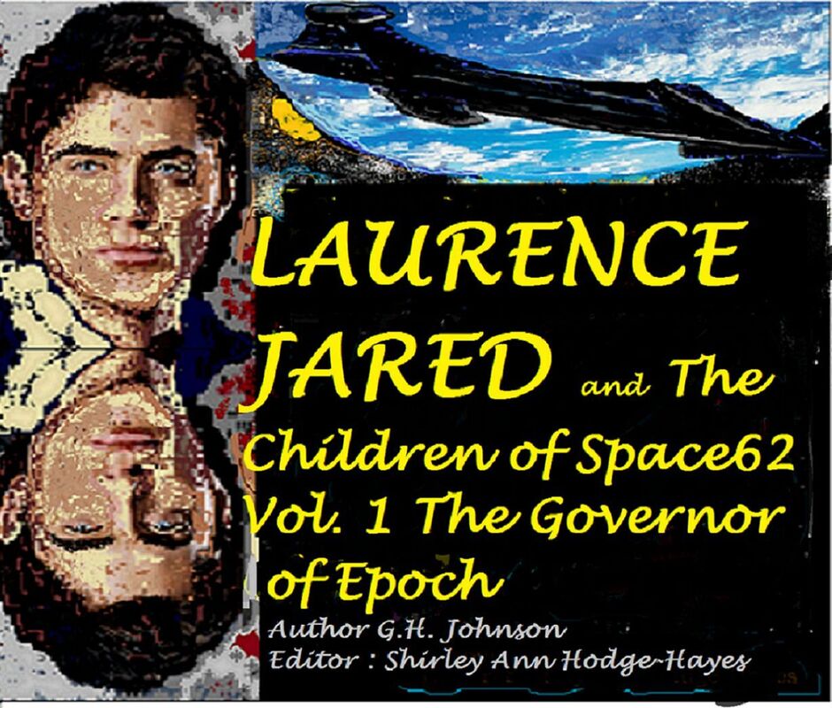Laurence Jared and The Children of Space 62 Vol: 1 The Governor of Epoch