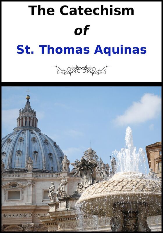 The Catechetical Instructions of St. Thomas Aquinas