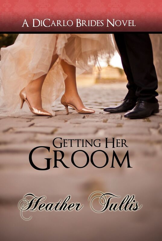 Getting Her Groom (The DiCarlo Brides Book 7)