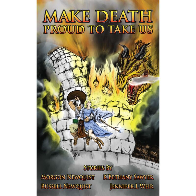 Make Death Proud to Take Us