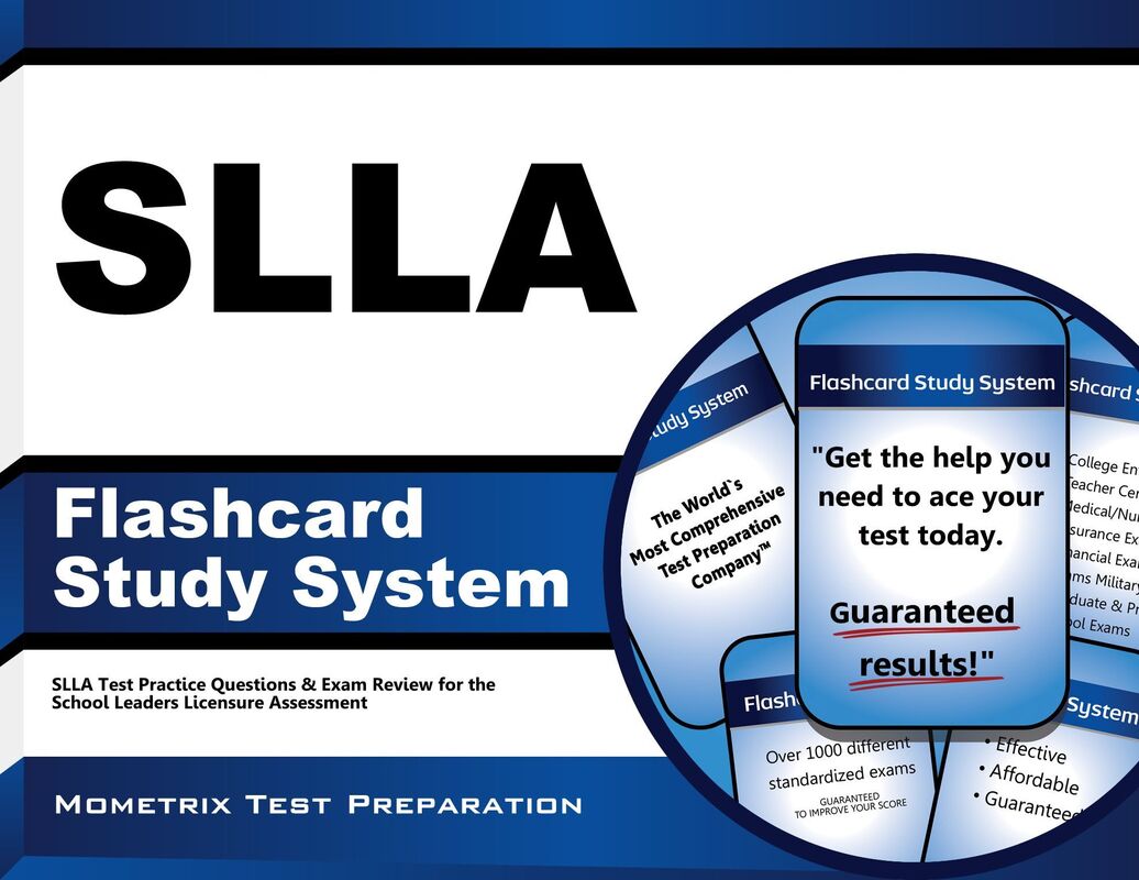 SLLA Flashcard Study System: SLLA Test Practice Questions & Exam Review for the School Leaders Licensure Assessment
