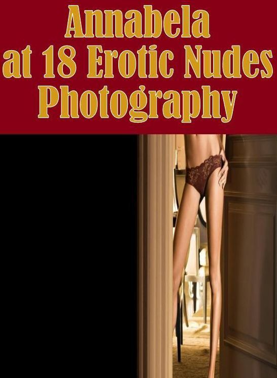 Adult: Nudes Exhibitionism True Erotic Sex Annabela at 18 Erotic Nudes Photography ( sex, porn, fetish, bondage, oral, anal, ebony, hentai, domination, erotic photography, erotic sex stories, adult, xxx, shemale, voyeur, erotic, blowjob )
